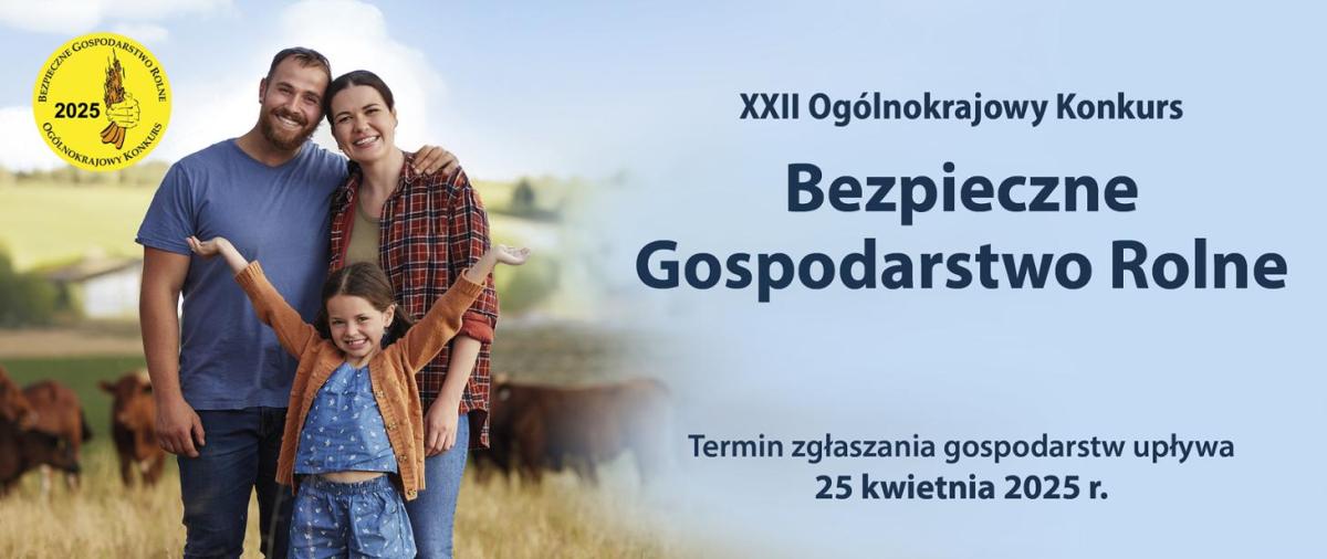 XXII Ogólnokrajowy Konkurs „Bezpieczne Gospodarstwo Rolne”